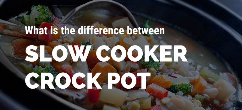 slow-cooker-vs-crock-pot